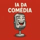 Ia da comédia