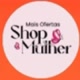 Shop&mulher 🛒 🎁