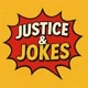 Justice & Jokes