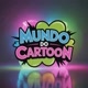MUNDO DO CARTOON💰