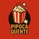 Pipoca Quente