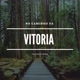 No caminho da Vitória