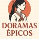 Doramas Épicos