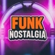 FUNK NOSTALGIA 🎶🎧
