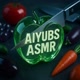 AIYUBS ASMR