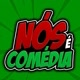 nós é comédia