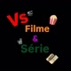 Vs filme🍿 & série🎥