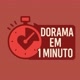 DoramaEm1minuto