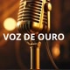 VOZ DE OURO