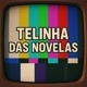 Telinha das novelas✨