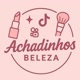 Achadinhos Beleza 💄