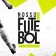 nosso futebol