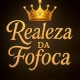 REALEZA DA FOFOCA 💫