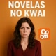 Kwai Novelas