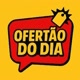 Ofertão do Dia