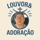 louvor e adoração