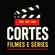 ☠️ Cortes Filmes e Séries 🎥