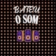 BATEU O SOM🎶🎶