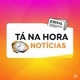 Tá na Hora Notícias 📰