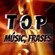 TOP MÚSIC, FRASES 🎶