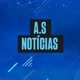 A S NOTÍCIAS