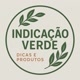 INDICAÇÃO VERDE