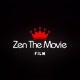 Zen The Movie