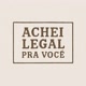 Achei legal pra você