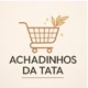 Achadinhos 🛒 da Tata❤️