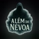 Além Da Névoa