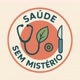 SAÚDE SEM MISTÉRIO