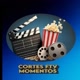 CORTES FTV🎬 MOMENTOS 🍿