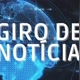 Giro de notícias