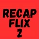 RECAPFLIX2