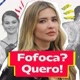 FOFOCAS QUERO 😝