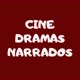 CINE DRAMAS NARRADOS