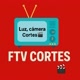 FTV LUZ, CÂMERA, CORTES🎥