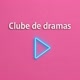 Clube de dramas