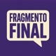 Fragmento Final