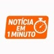 Notícias em 1 minuto