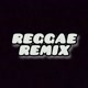 REGGAE_REMIX