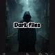 Dark files