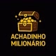 Achadinho milionário