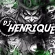 DJ HENRIQUE O MLK É MIDIA PRR