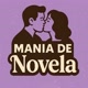 Mania de Novela