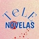 TELENOVELAS📽️