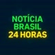 NOTÍCIA BRASIL 24 HORAS 🕒🇧🇷