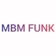 MBM FUNK