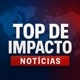 TOP de impacto （Notícias）