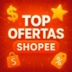 Top Ofertas Shopee